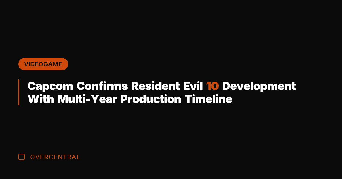 Capcom Confirms Resident Evil 10 Development With Multi-Year Production Timeline
