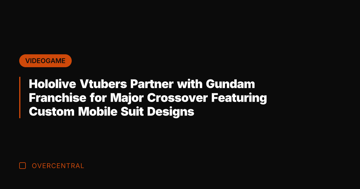 Hololive Vtubers Partner with Gundam Franchise for Major Crossover Featuring Custom Mobile