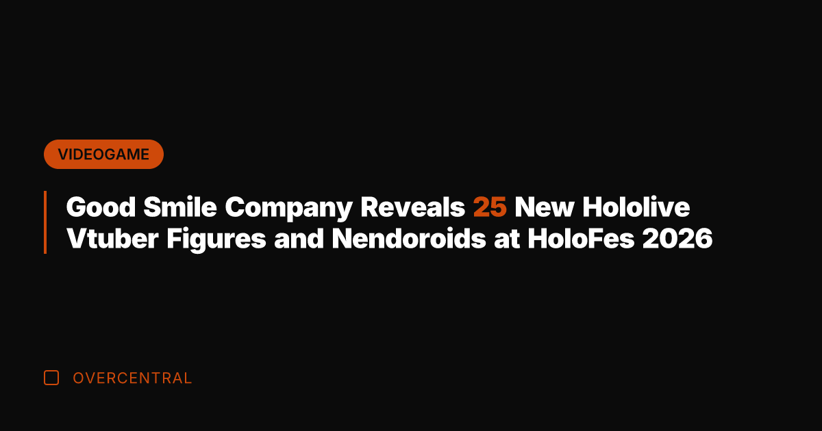 Good Smile Company Reveals 25 New Hololive Vtuber Figures and Nendoroids at