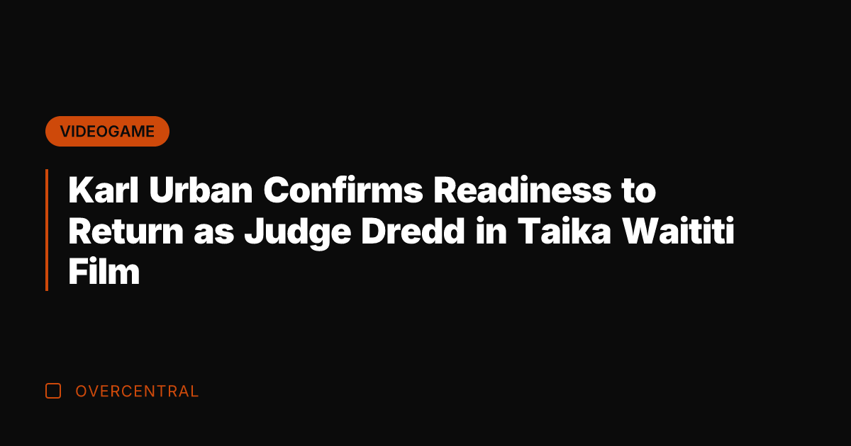 Karl Urban Confirms Readiness to Return as Judge Dredd in Taika Waititi