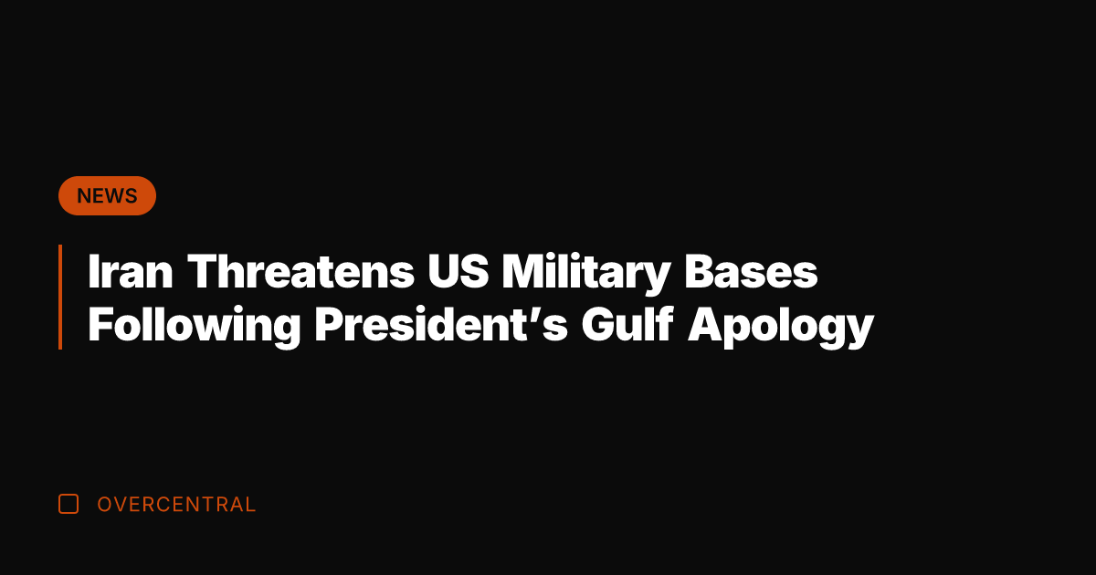 Iran Threatens US Military Bases Following President's Gulf Apology