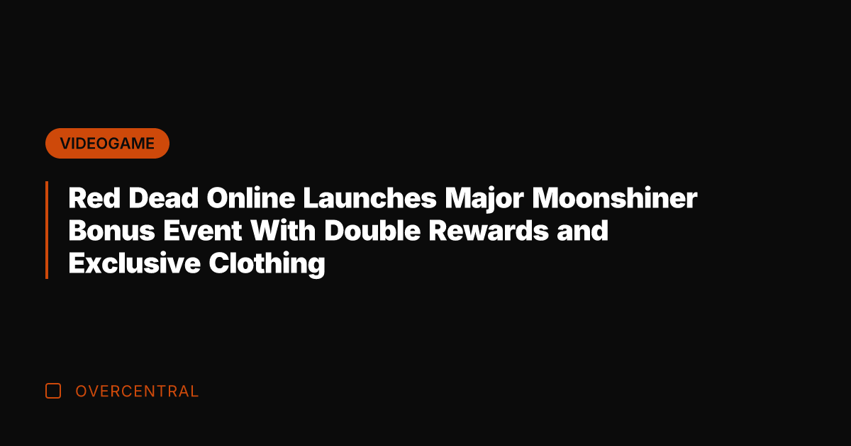 Red Dead Online Launches Major Moonshiner Bonus Event With Double Rewards and