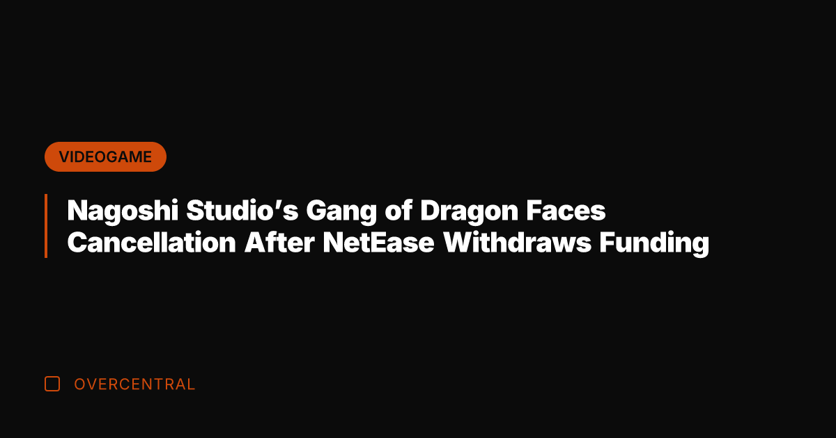 Nagoshi Studio's Gang of Dragon Faces Cancellation After NetEase Withdraws Funding