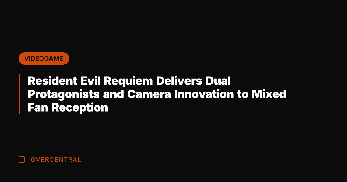 Resident Evil Requiem Delivers Dual Protagonists and Camera Innovation to Mixed Fan