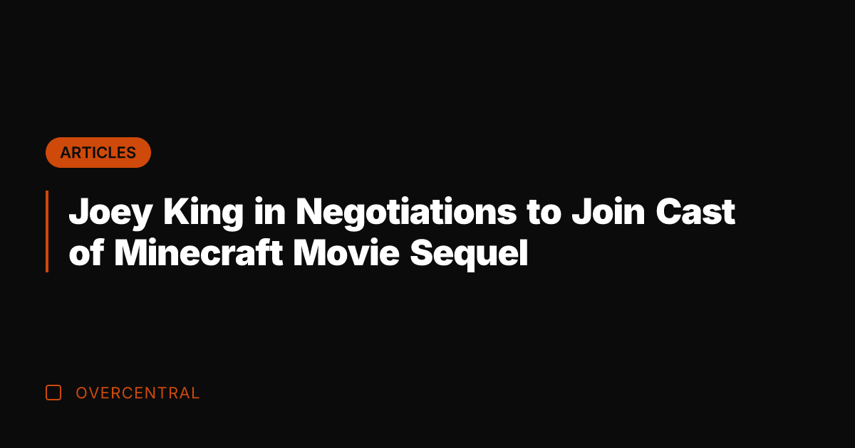 Joey King in Negotiations to Join Cast of Minecraft Movie Sequel