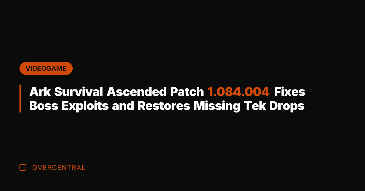 Ark Survival Ascended Patch 1.084.004 Fixes Boss Exploits and Restores Missing Tek