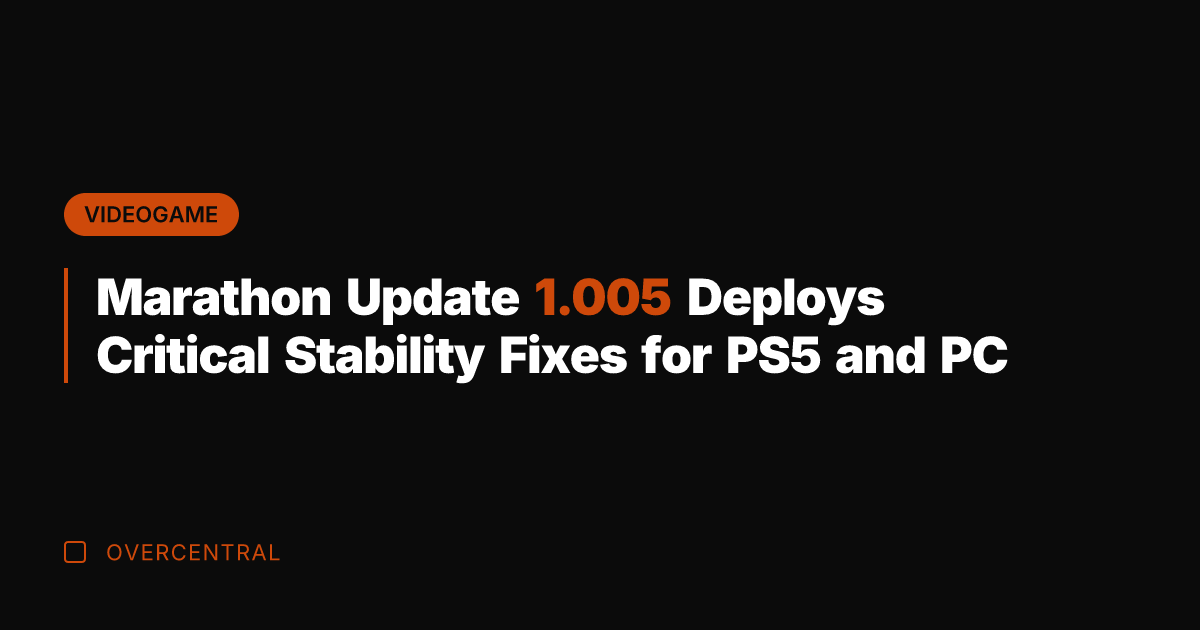 Marathon Update 1.005 Deploys Critical Stability Fixes for PS5 and PC