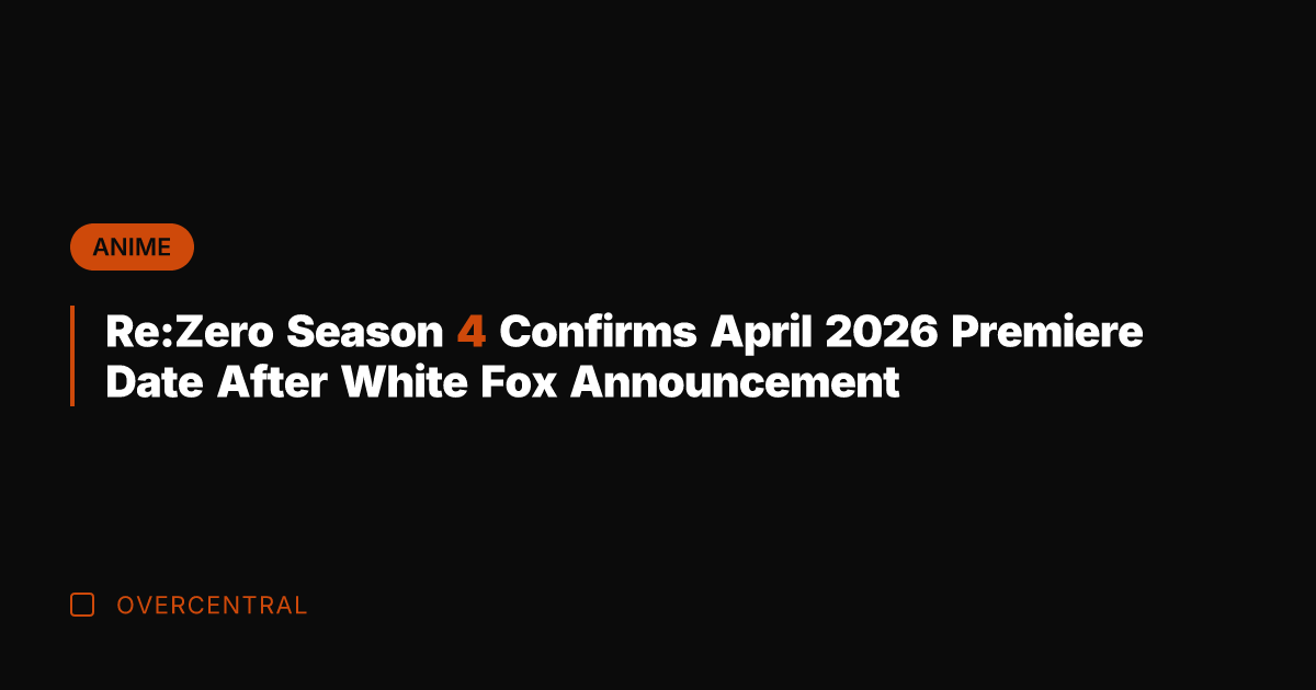 Re:Zero Season 4 Confirms April 2026 Premiere Date After White Fox Announcement