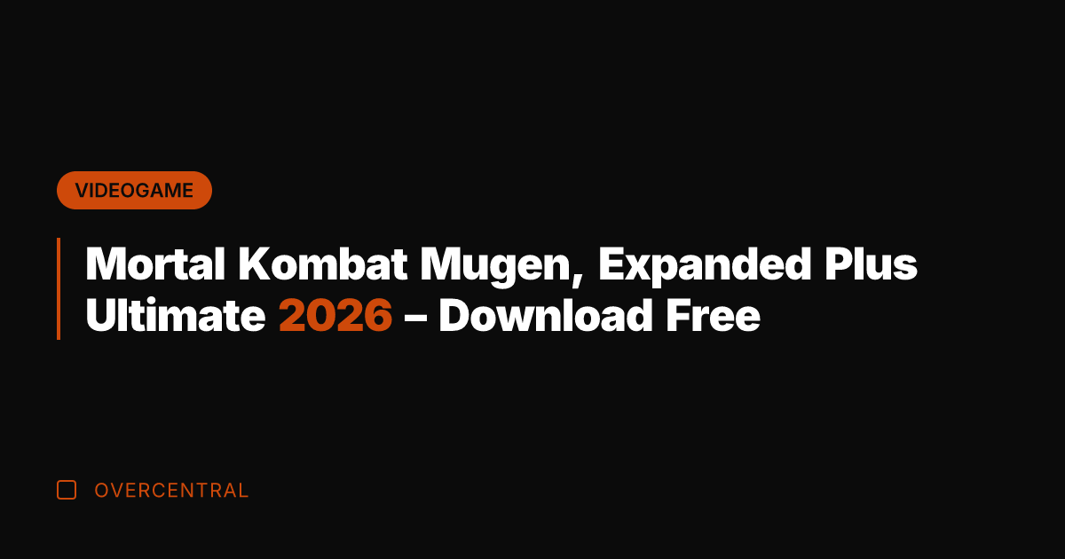 Mortal Kombat Mugen, Expanded Plus Ultimate 2026 - Download Free