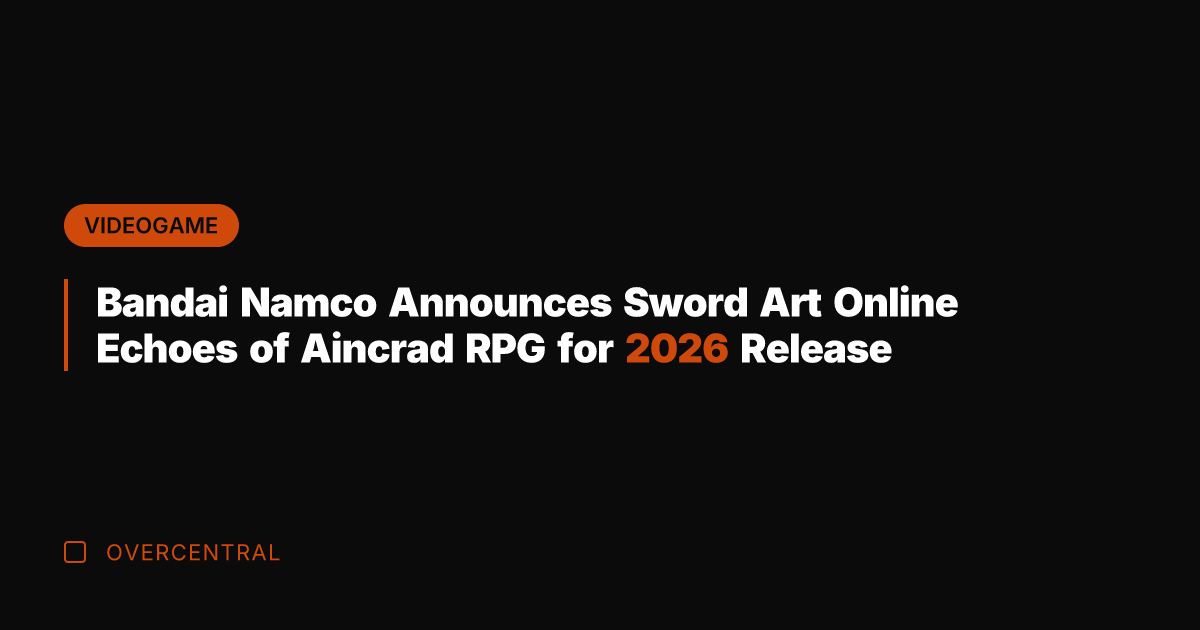Bandai Namco Announces Sword Art Online Echoes of Aincrad RPG for 2026