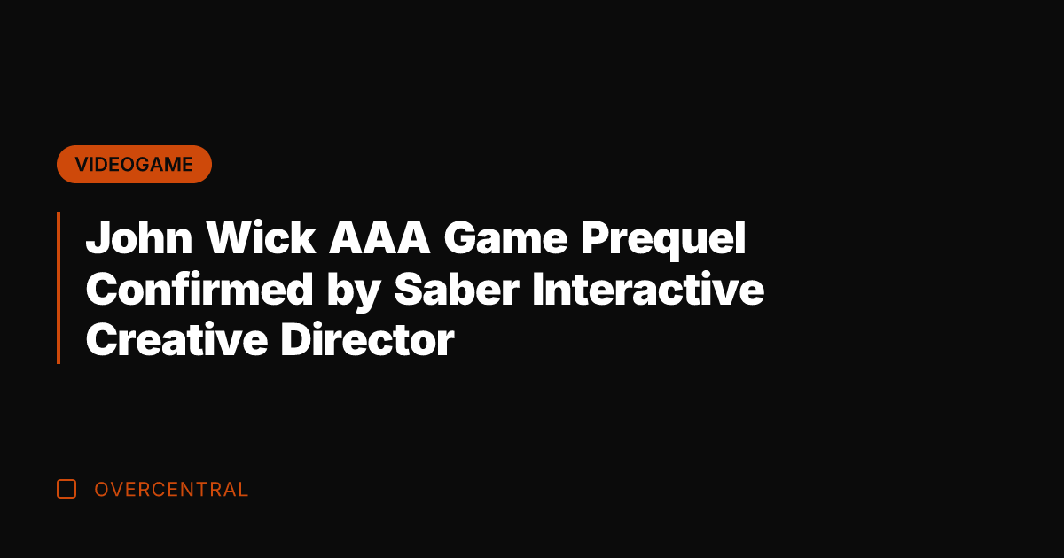 John Wick AAA Game Prequel Confirmed by Saber Interactive Creative Director