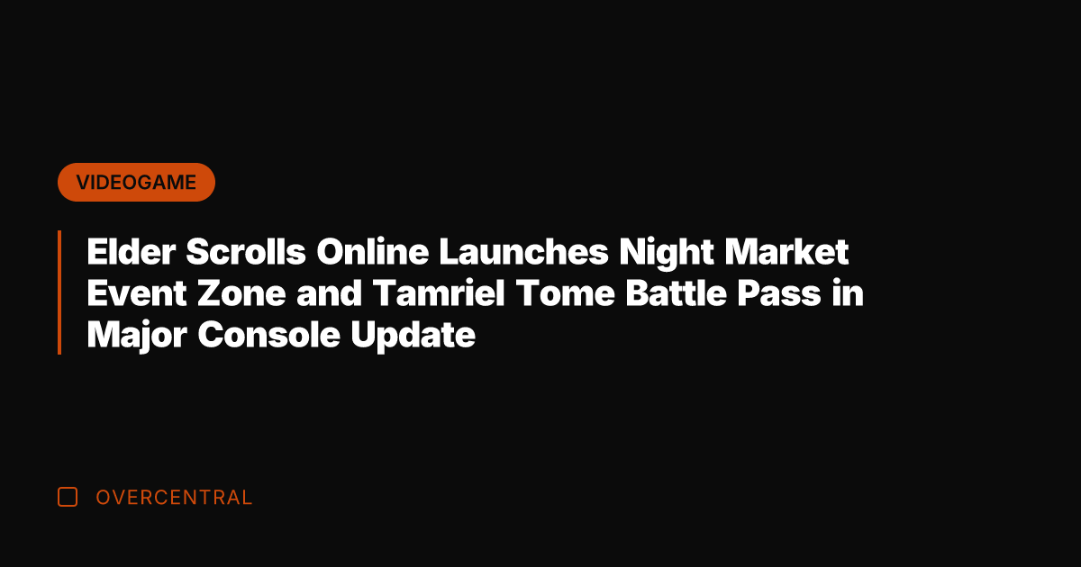 Elder Scrolls Online Launches Night Market Event Zone and Tamriel Tome Battle