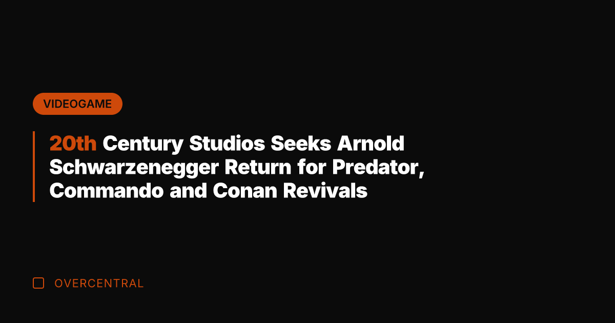 20th Century Studios Seeks Arnold Schwarzenegger Return for Predator, Commando and Conan