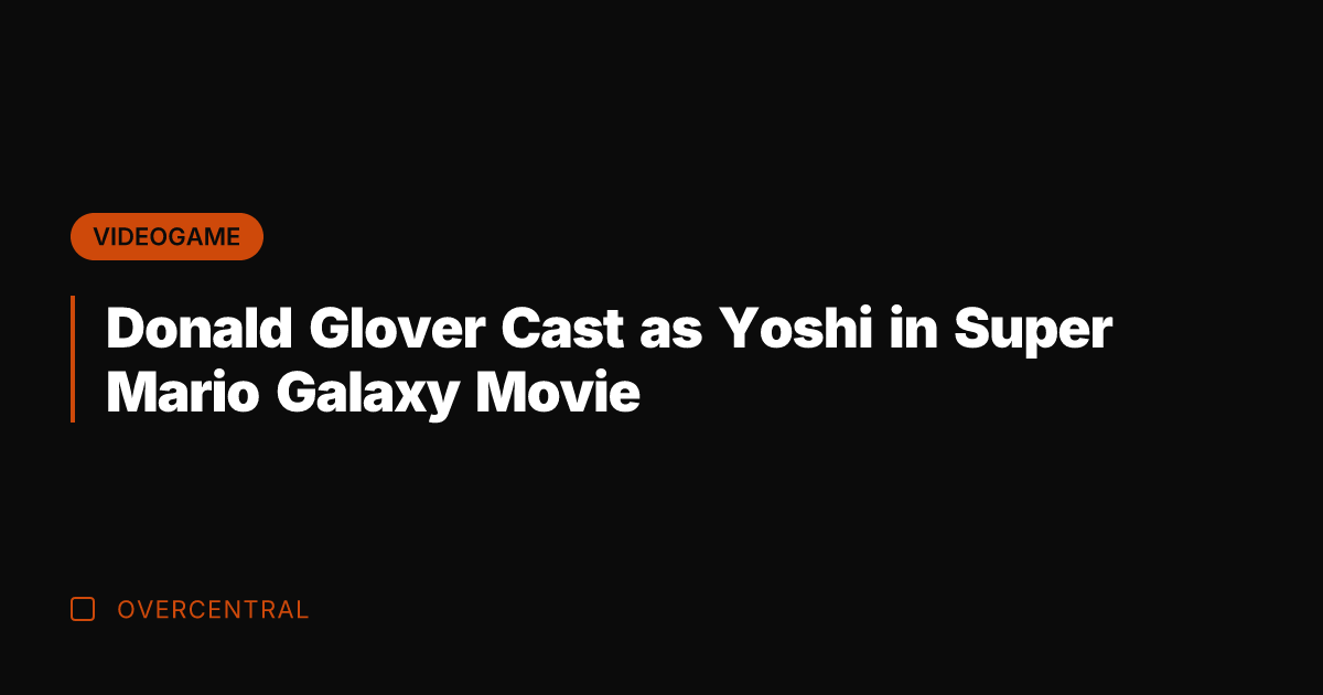 Donald Glover Cast as Yoshi in Super Mario Galaxy Movie