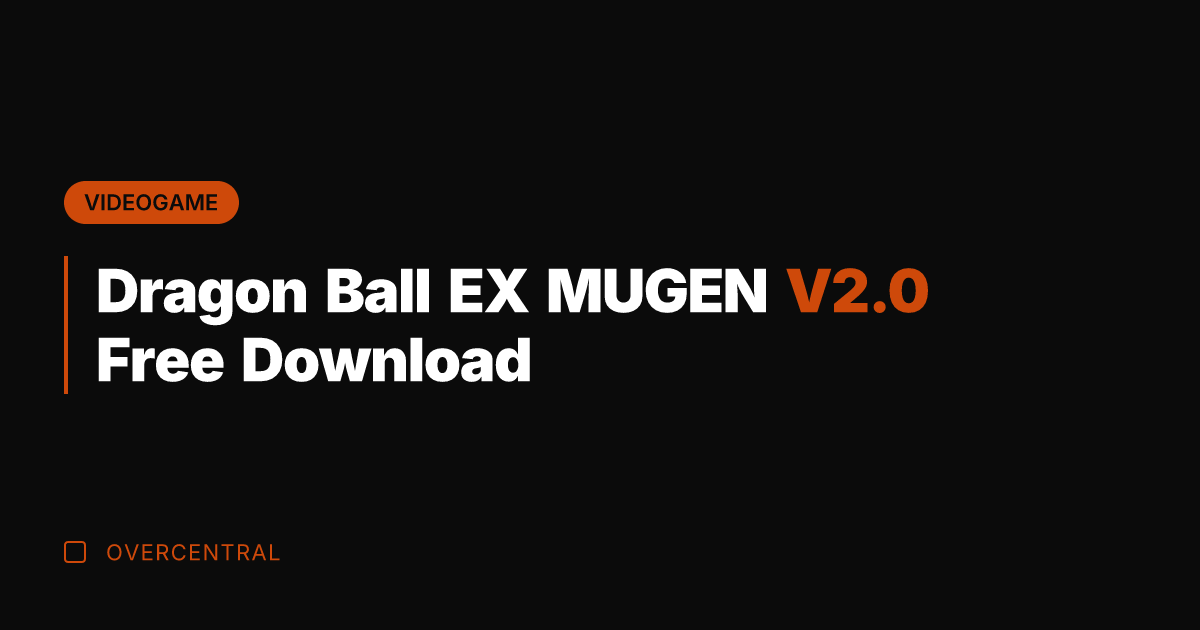 Dragon Ball EX MUGEN V2.0 Free Download