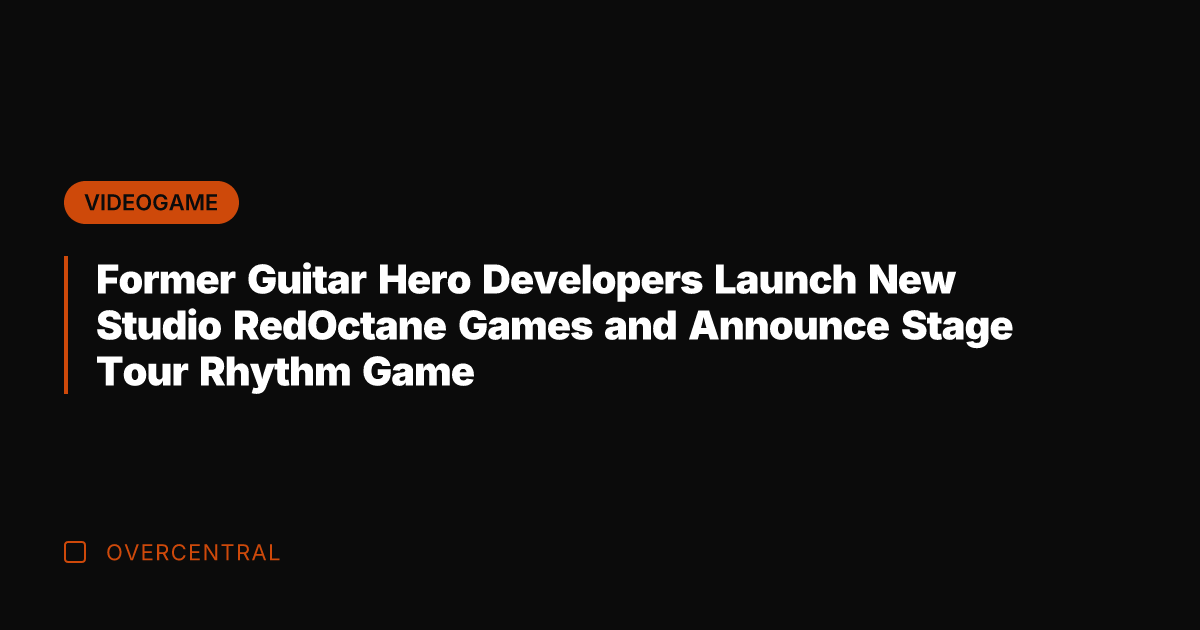 Former Guitar Hero Developers Launch New Studio RedOctane Games and Announce Stage