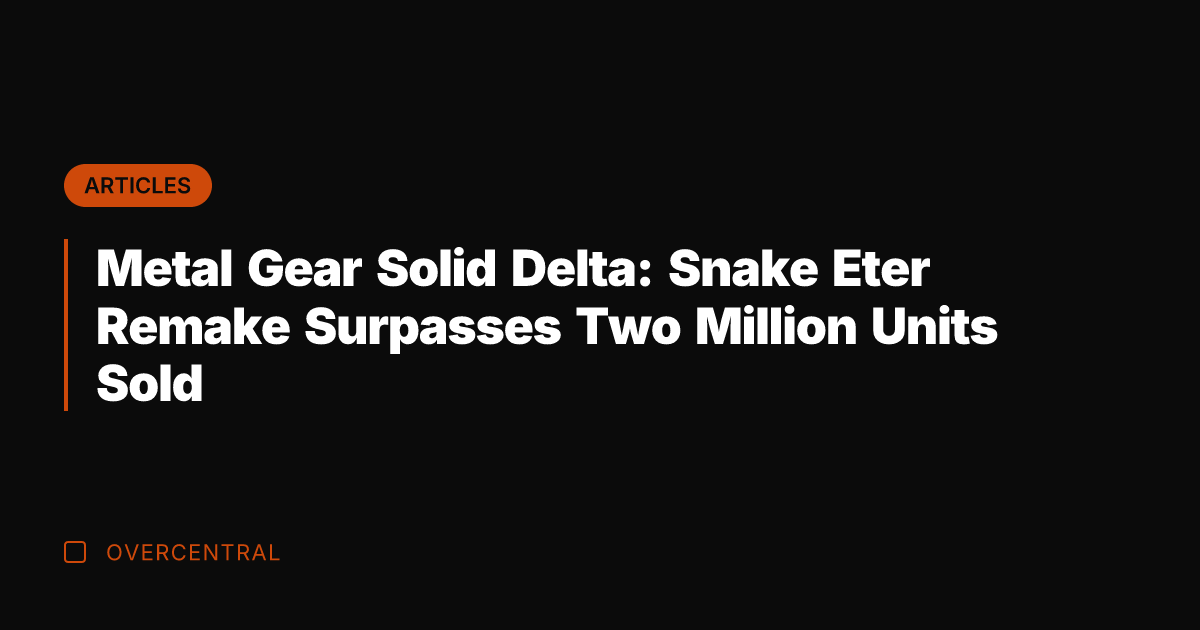 Metal Gear Solid Delta: Snake Eter Remake Surpasses Two Million Units Sold