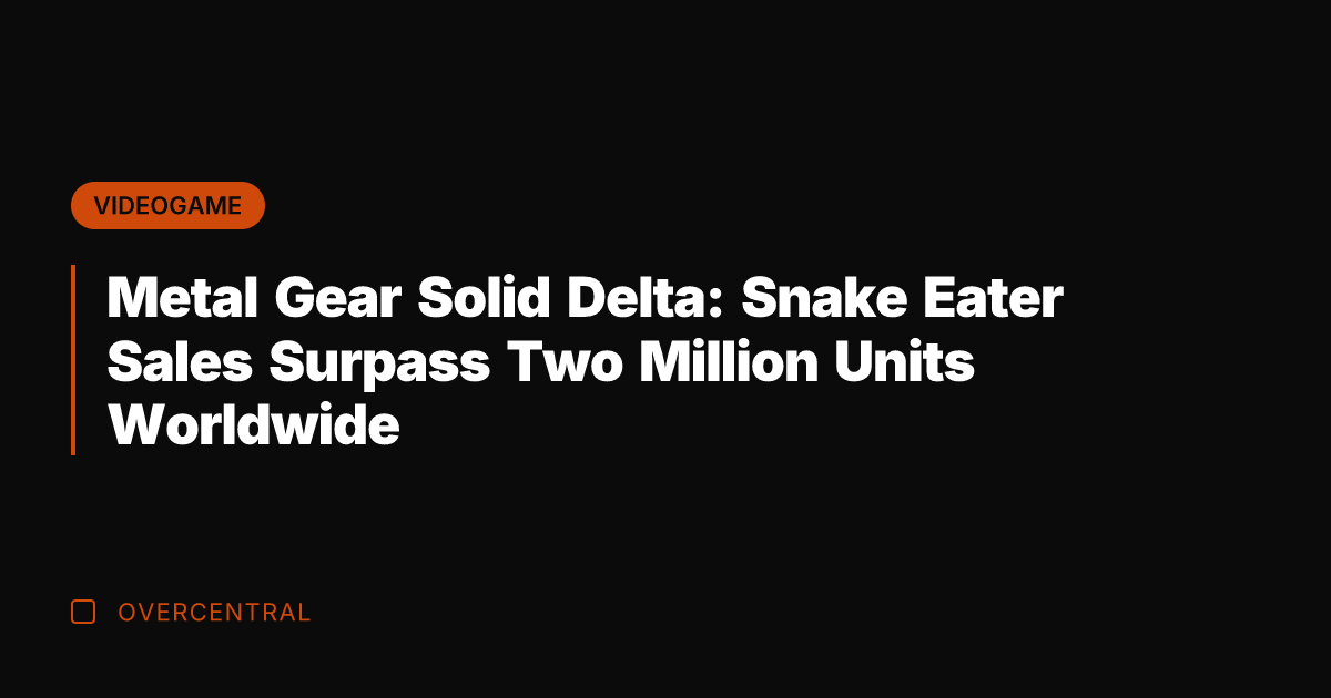 Metal Gear Solid Delta: Snake Eater Sales Surpass Two Million Units Worldwide