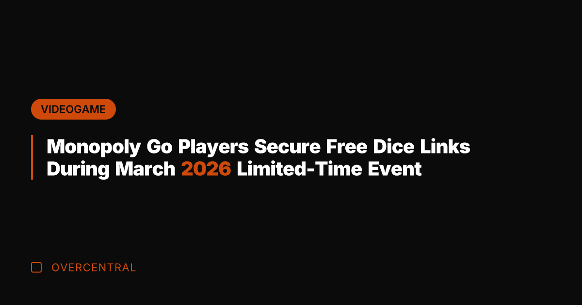 Monopoly Go Players Secure Free Dice Links During March 2026 Limited-Time Event