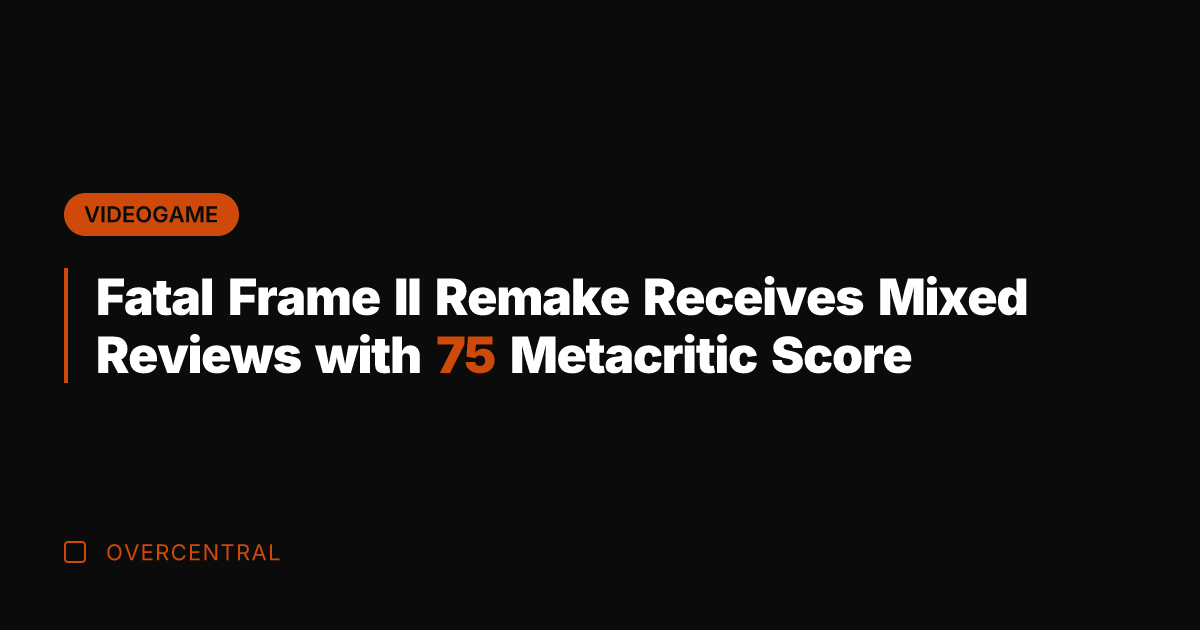 Fatal Frame II Remake Receives Mixed Reviews with 75 Metacritic Score