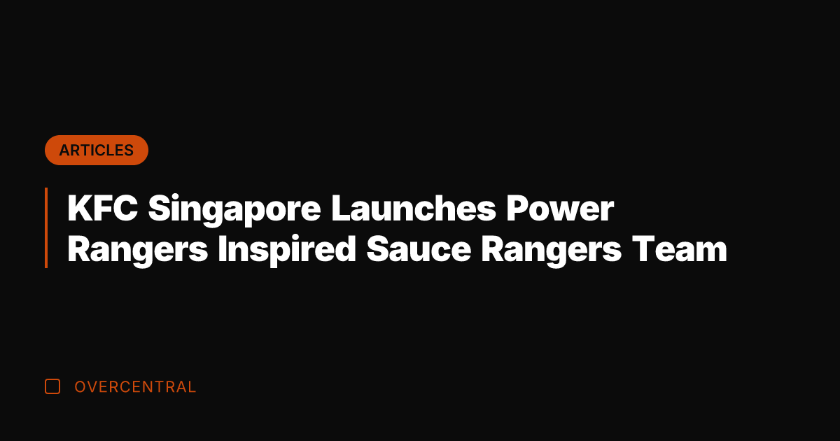 KFC Singapore Launches Power Rangers Inspired Sauce Rangers Team