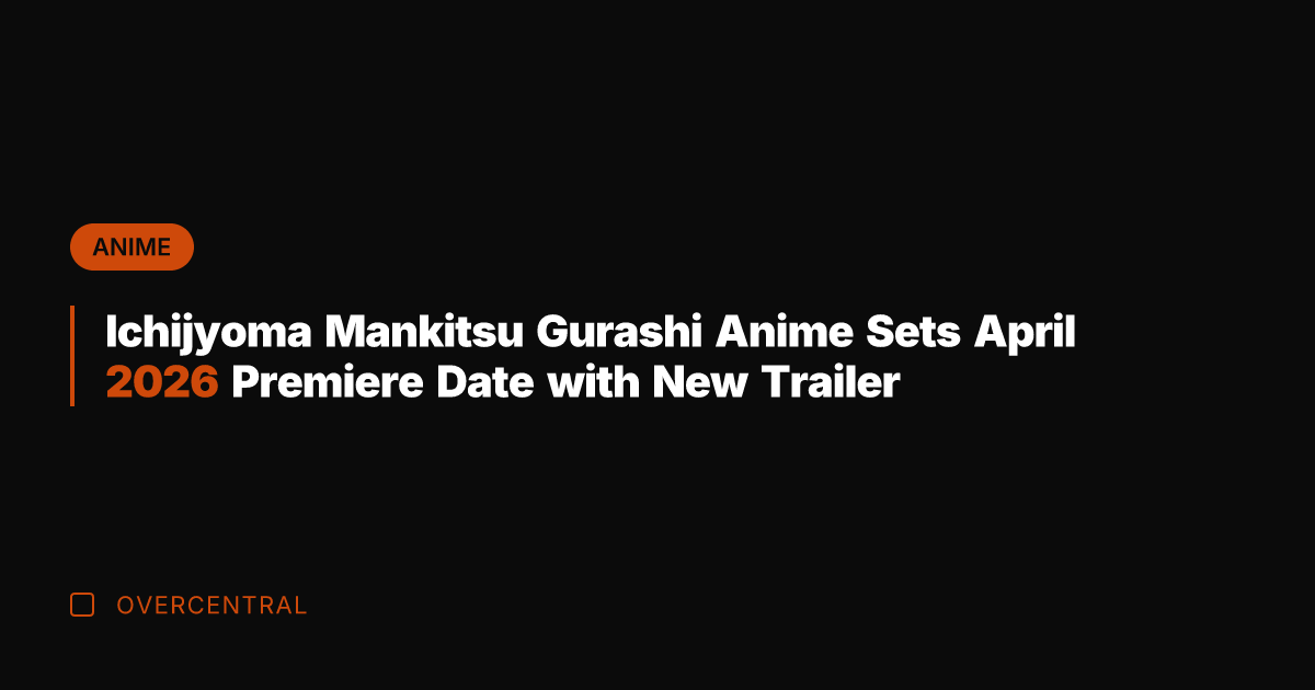 Ichijyoma Mankitsu Gurashi Anime Sets April 2026 Premiere Date with New Trailer
