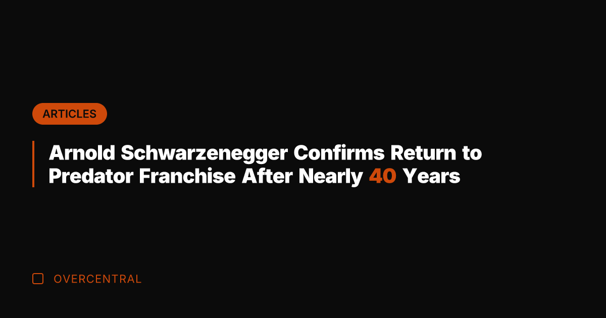 Arnold Schwarzenegger Confirms Return to Predator Franchise After Nearly 40 Years