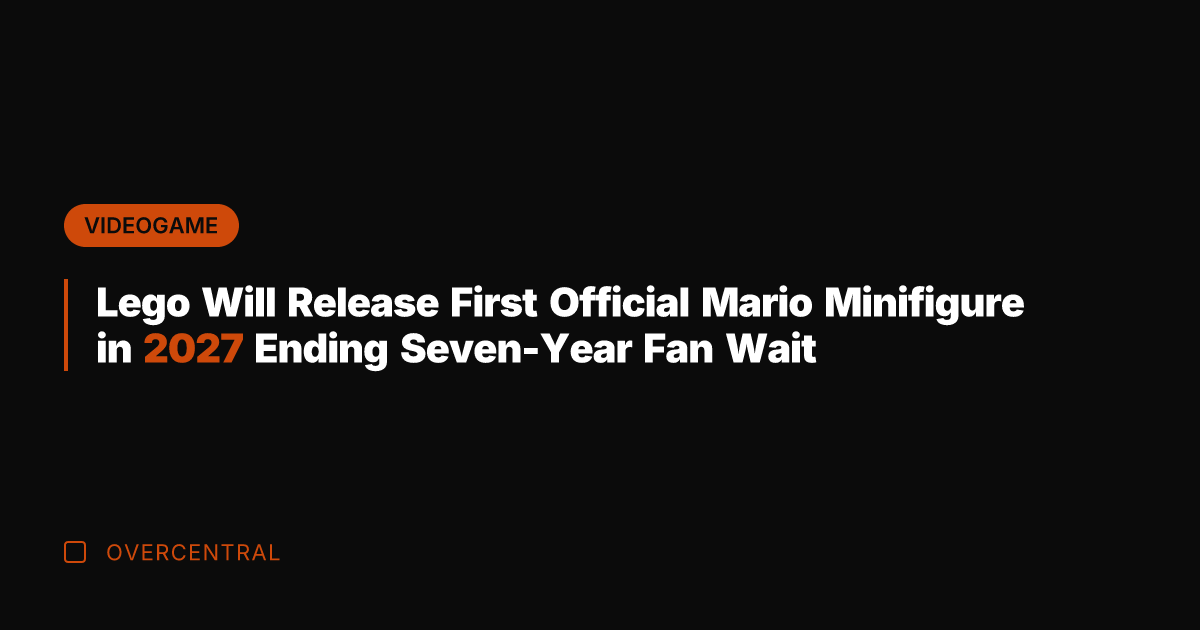 Lego Will Release First Official Mario Minifigure in 2027 Ending Seven-Year Fan