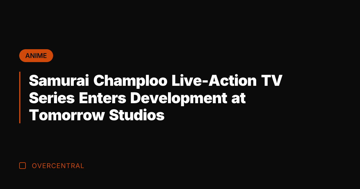 Samurai Champloo Live-Action TV Series Enters Development at Tomorrow Studios