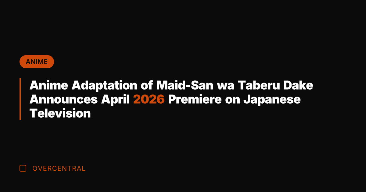 Anime Adaptation of Maid-San wa Taberu Dake Announces April 2026 Premiere on