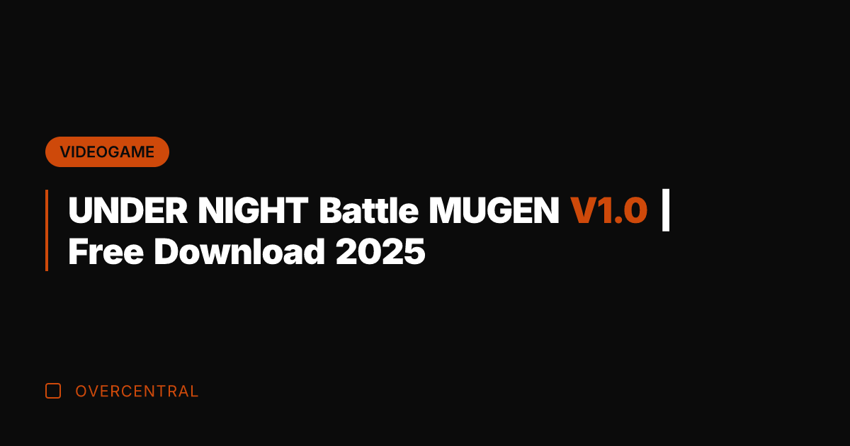 UNDER NIGHT Battle MUGEN V1.0 | Free Download 2025