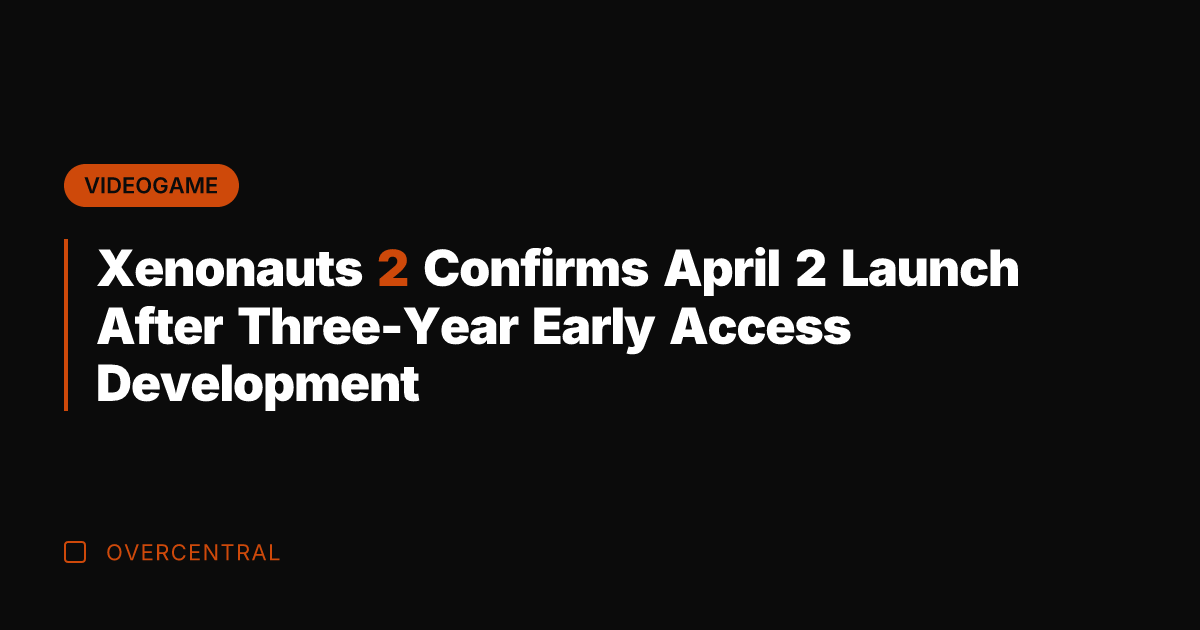 Xenonauts 2 Confirms April 2 Launch After Three-Year Early Access Development