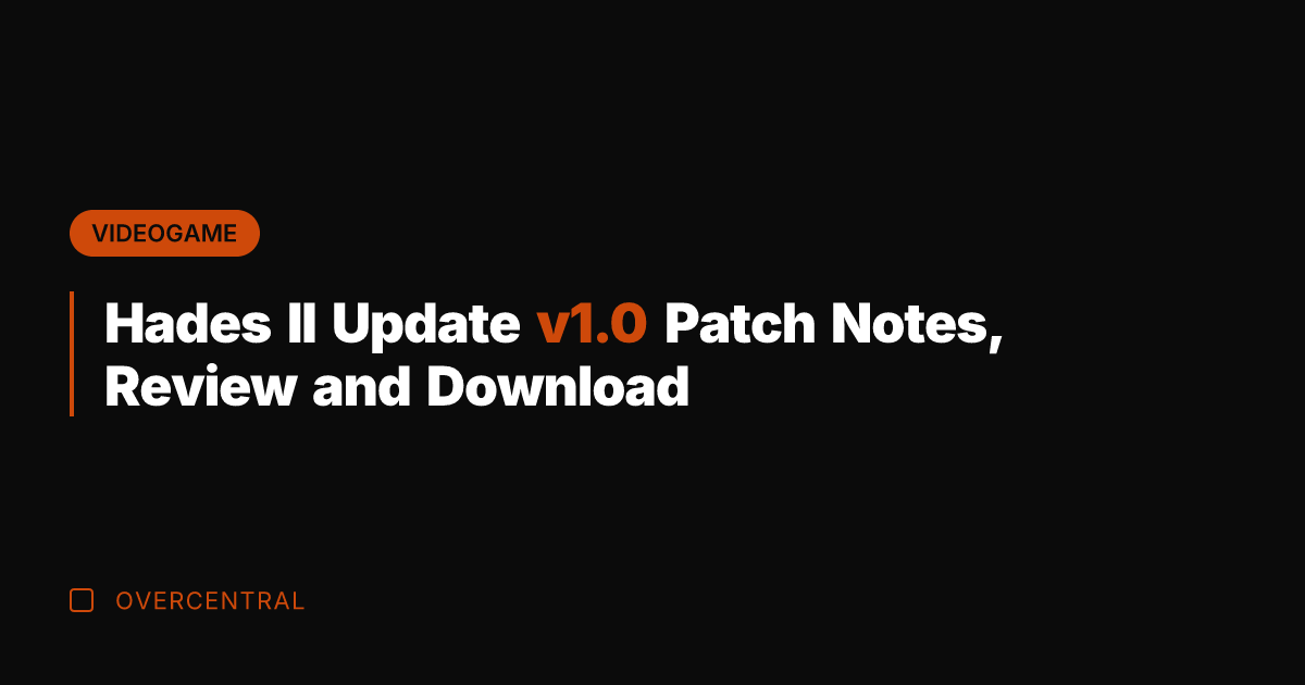 Hades II Update v1.0 Patch Notes, Review and Download