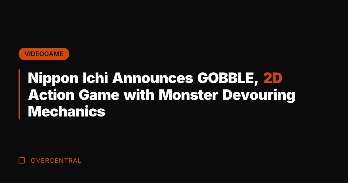 Nippon Ichi Announces GOBBLE, 2D Action Game with Monster Devouring Mechanics