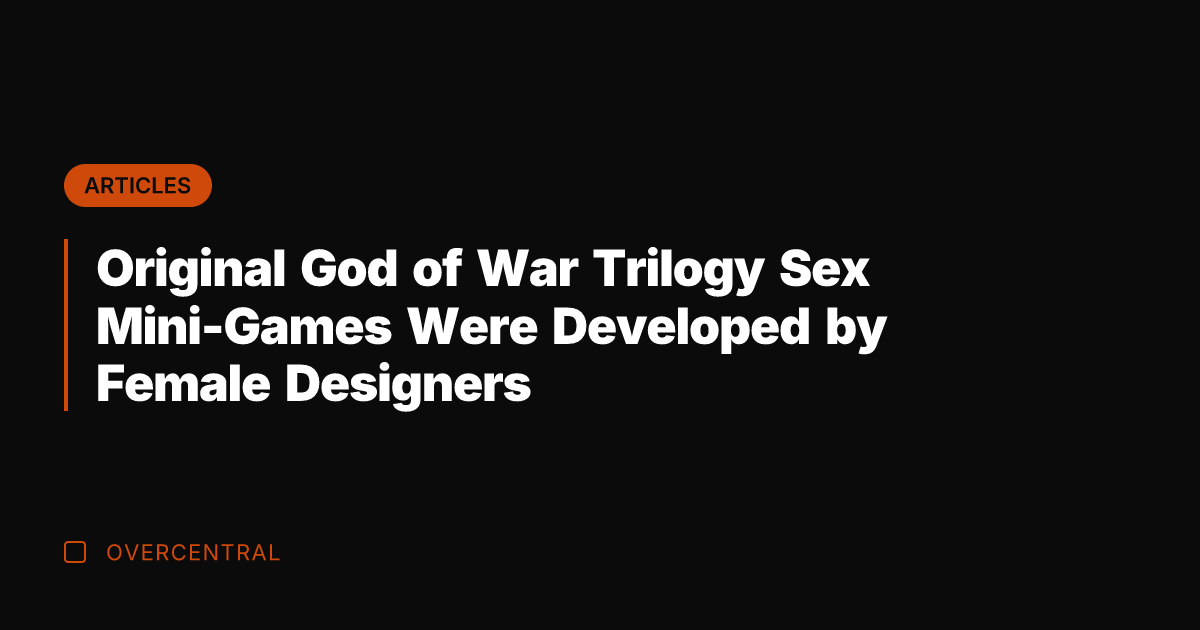 Original God of War Trilogy Sex Mini-Games Were Developed by Female Designers