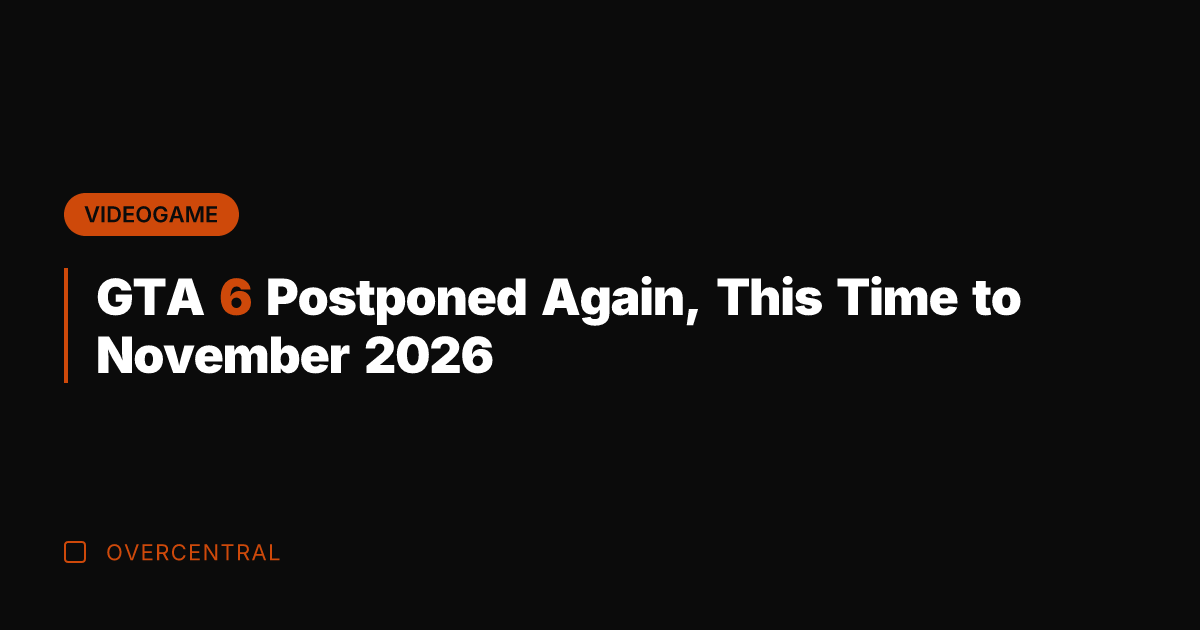 GTA 6 Postponed Again, This Time to November 2026