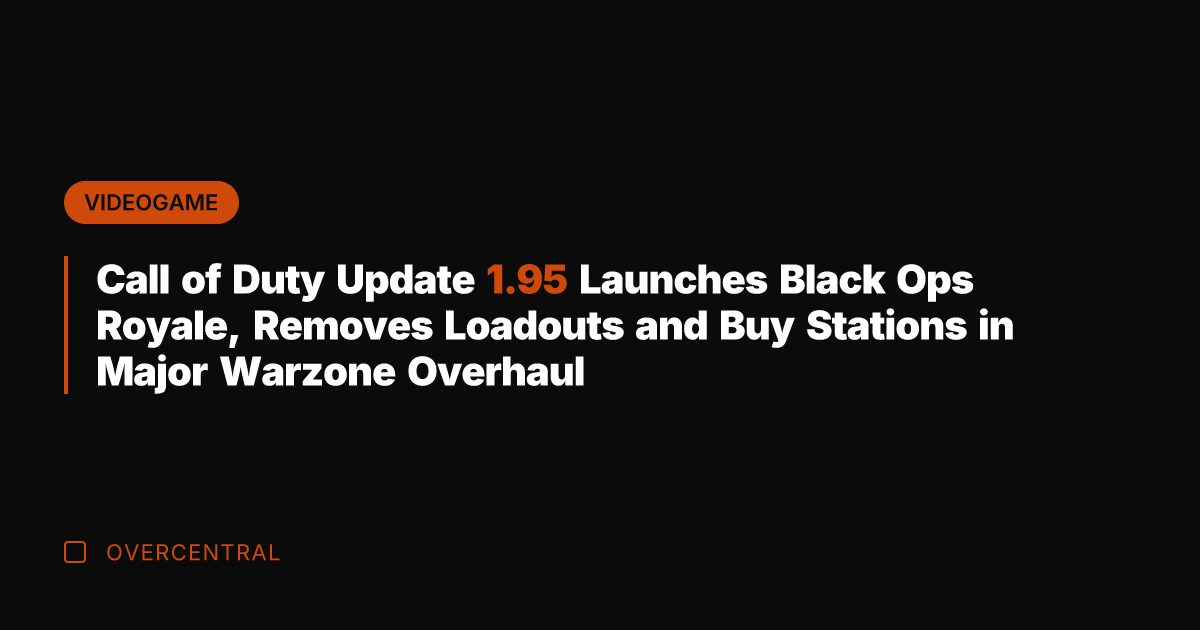 Call of Duty Update 1.95 Launches Black Ops Royale, Removes Loadouts and