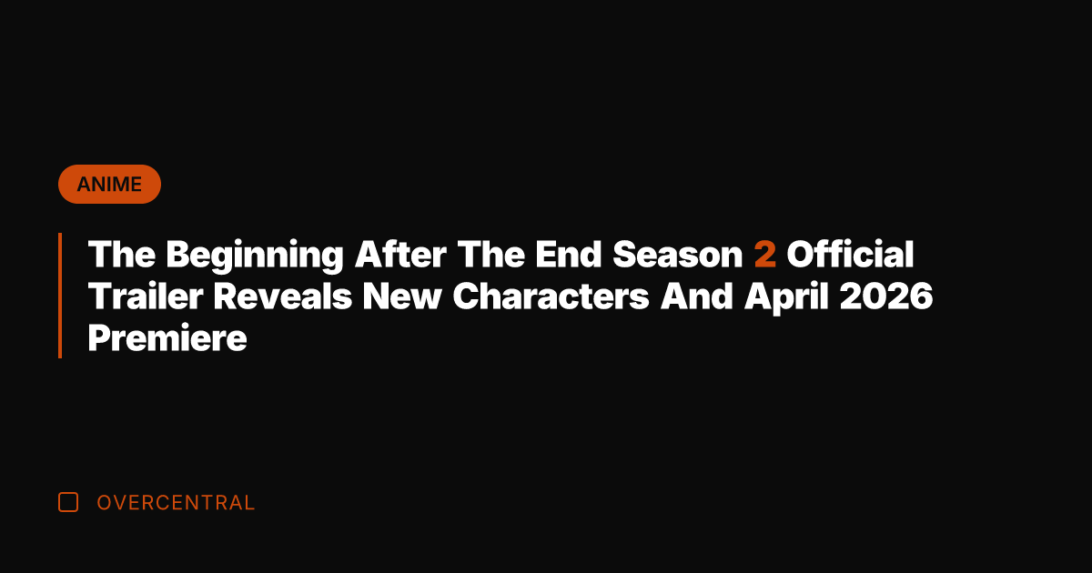 The Beginning After The End Season 2 Official Trailer Reveals New Characters