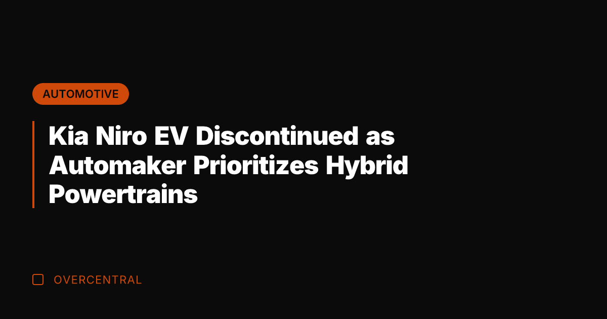 Kia Niro EV Discontinued as Automaker Prioritizes Hybrid Powertrains