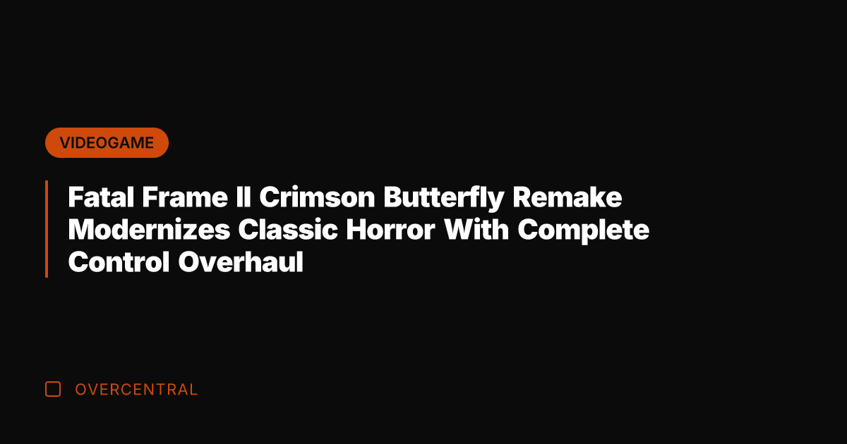 Fatal Frame II Crimson Butterfly Remake Modernizes Classic Horror With Complete Control