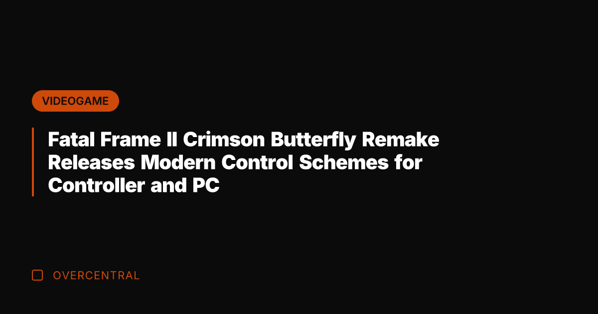 Fatal Frame II Crimson Butterfly Remake Releases Modern Control Schemes for Controller