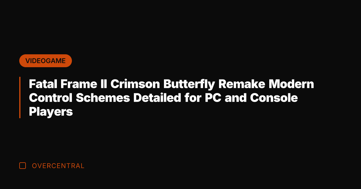 Fatal Frame II Crimson Butterfly Remake Modern Control Schemes Detailed for PC