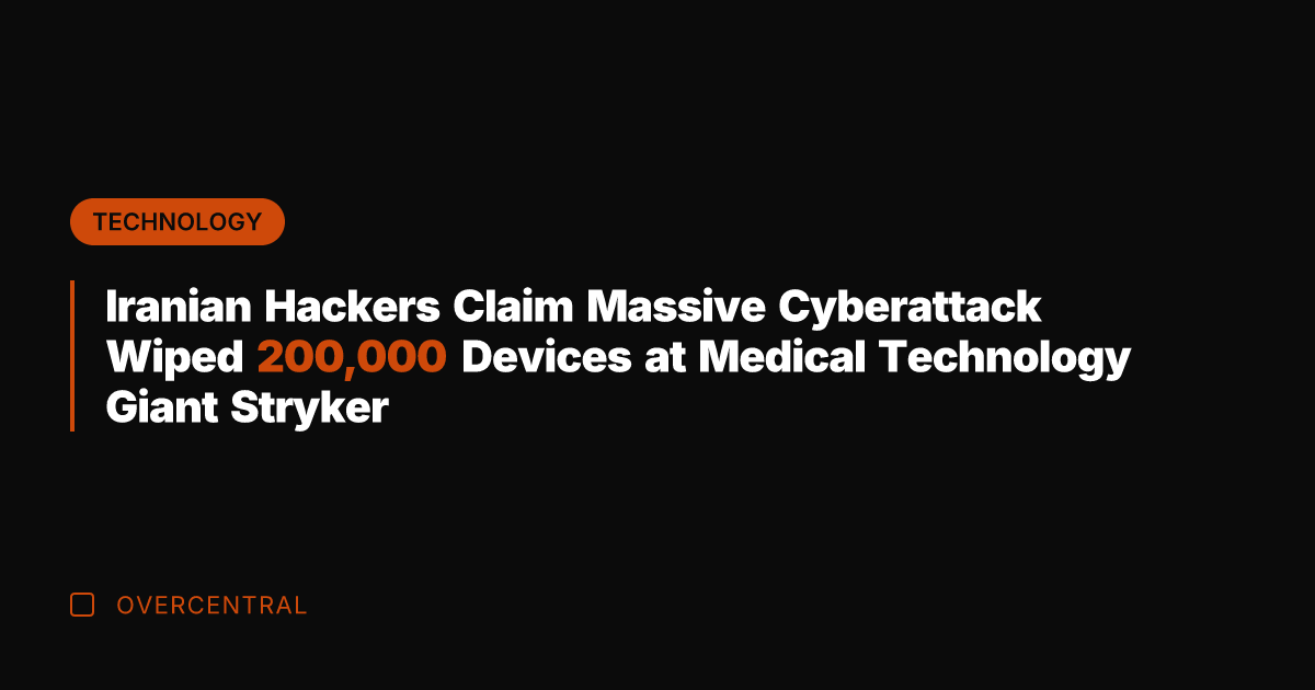 Iranian Hackers Claim Massive Cyberattack Wiped 200,000 Devices at Medical Technology Giant