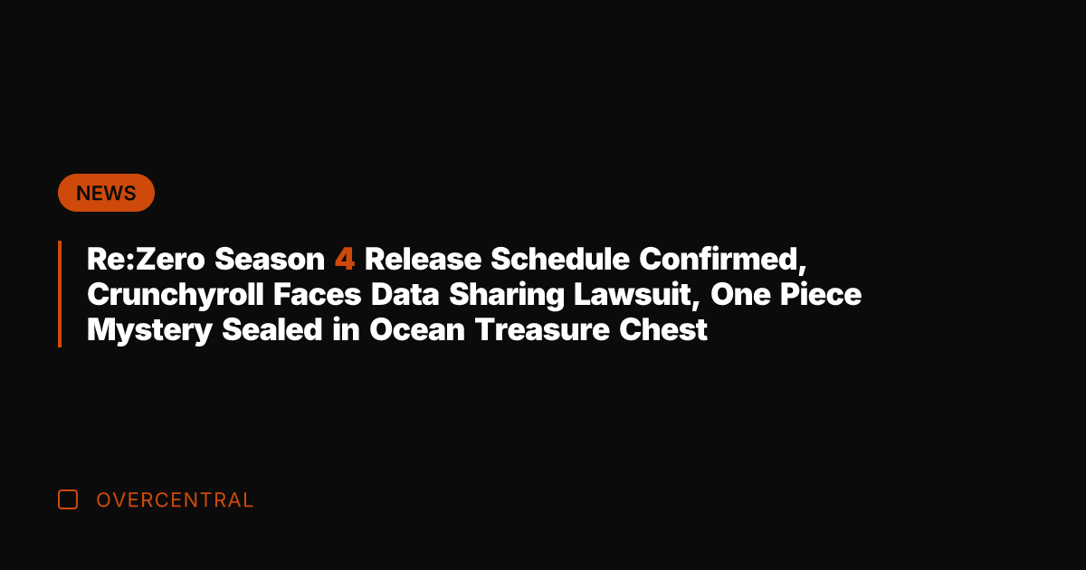 Re:Zero Season 4 Release Schedule Confirmed, Crunchyroll Faces Data Sharing Lawsuit, One