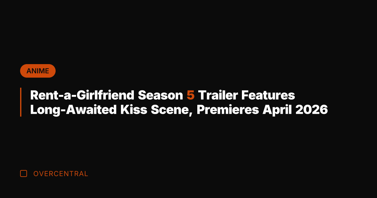 Rent-a-Girlfriend Season 5 Trailer Features Long-Awaited Kiss Scene, Premieres April 2026