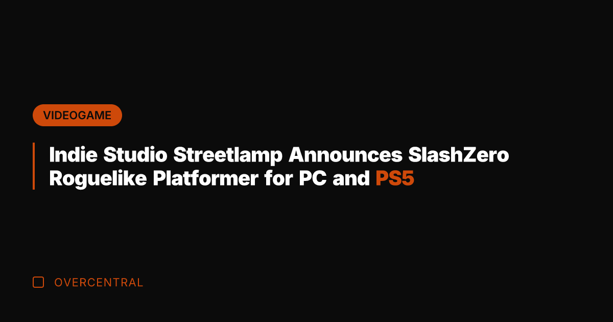 Indie Studio Streetlamp Announces SlashZero Roguelike Platformer for PC and PS5