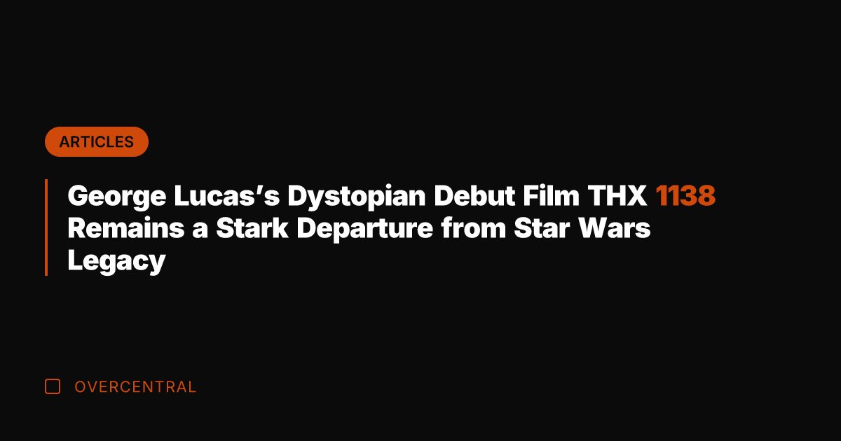 George Lucas's Dystopian Debut Film THX 1138 Remains a Stark Departure from