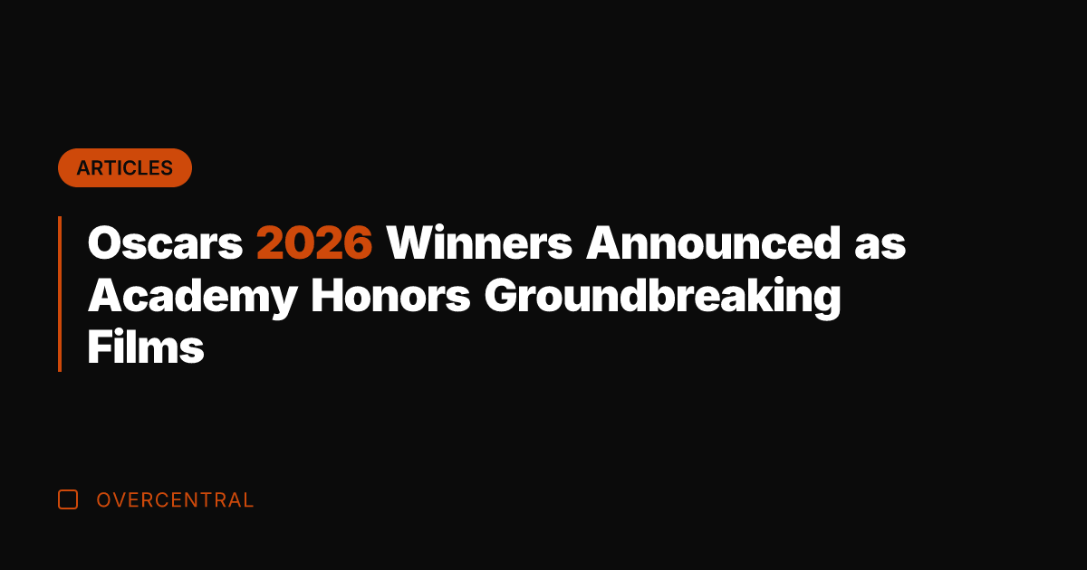 Oscars 2026 Winners Announced as Academy Honors Groundbreaking Films