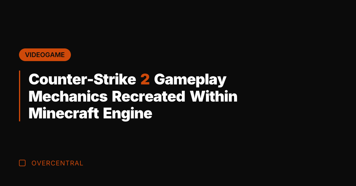 Counter-Strike 2 Gameplay Mechanics Recreated Within Minecraft Engine