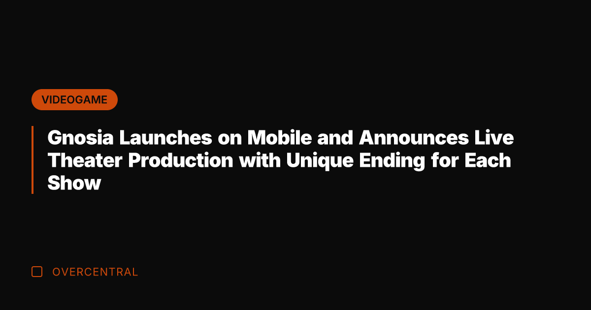 Gnosia Launches on Mobile and Announces Live Theater Production with Unique Ending